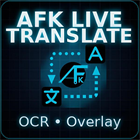AFK Live Translate