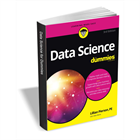 Data Science For Dummies, 3rd Edition ($21.00 Value) FREE for a Limited Time