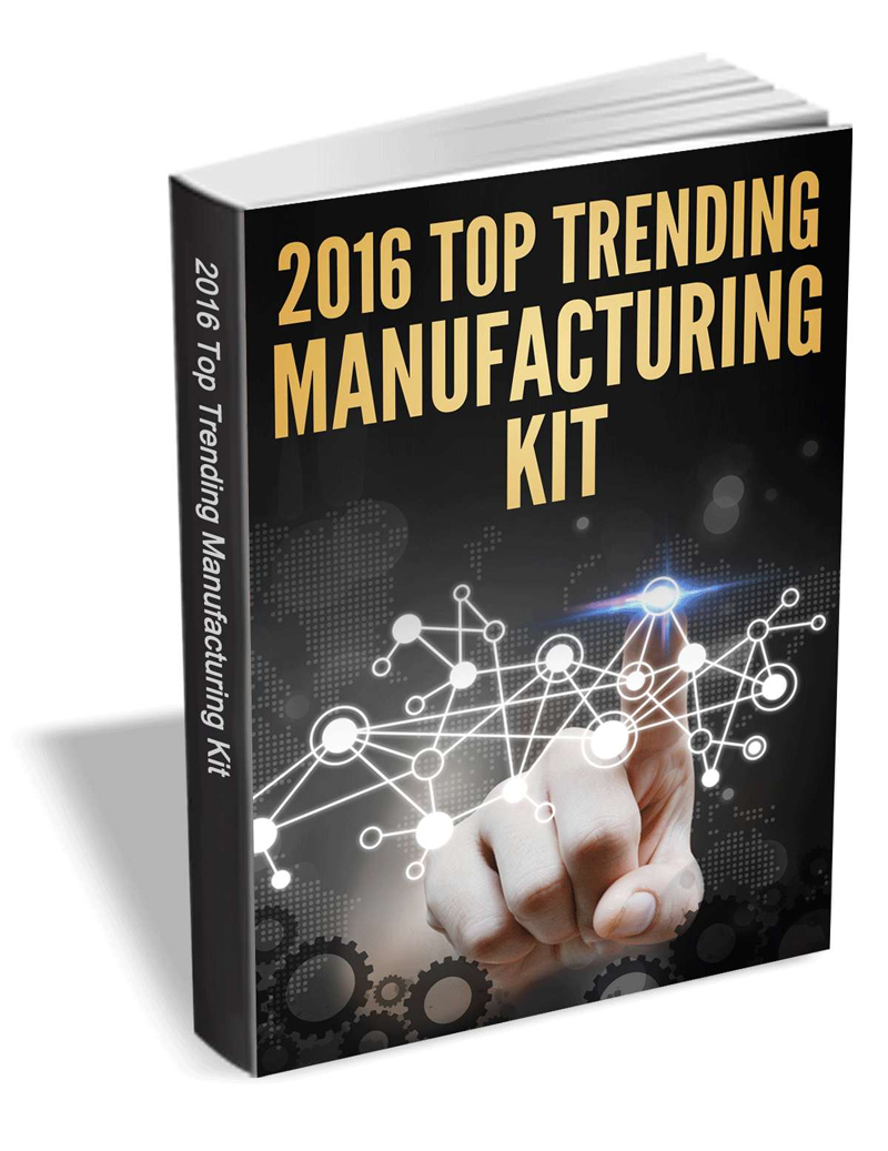 The 2016 Top Trending Manufacturing Kit eBook Software